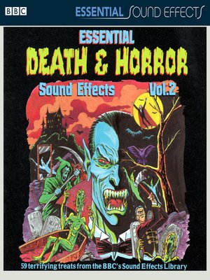 cover image of Essential Death and Horror Sound Effects, Volume 2